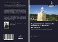 Kemal Yildirim | Keynesiaanse En Marxistische Economie En Kremlin-Kapitalisme