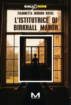 Neues Buch - Murino Rossi Flamme - Die Lehrerin von Birkhall Manor - Morel