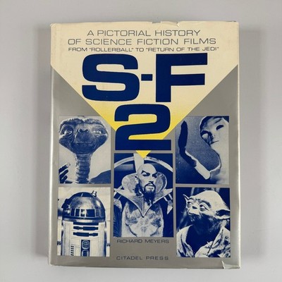 S-F 2 Pictorial History Sci-Fi Films Richard Meyers 1984 First Edition Citadel