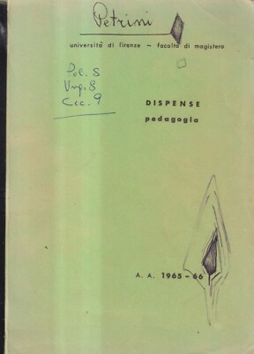 Dispense Pädagogik Zweiter Band - Picciolini - Universität Florenz - 1. Auflage