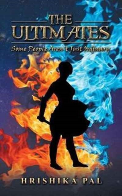 The Ultimates by Hrishika Pal PAPERBACK 9781482887648