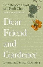 Beth Chatto Christopher Lloyd Dear Friend and Gardener (Edición española)
