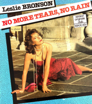 Leslie Bronson No More Tears, No Rain Vinyl Single 12inch NEAR MINT Disques V