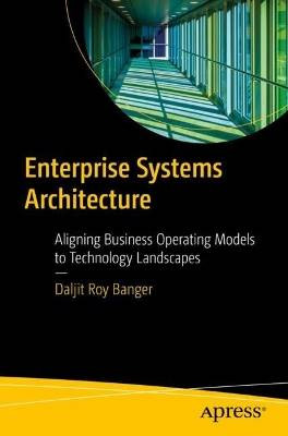 Enterprise Systems Architecture, Daljit Roy Banger