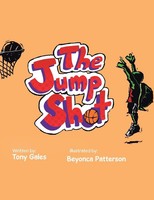 Tony Gales | The Jump Shot | Taschenbuch | Englisch (2015) | AuthorHouse
