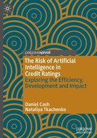 Daniel Cash (U. A.) | The Risk Of Artificial Intelligence In Credit Ratings