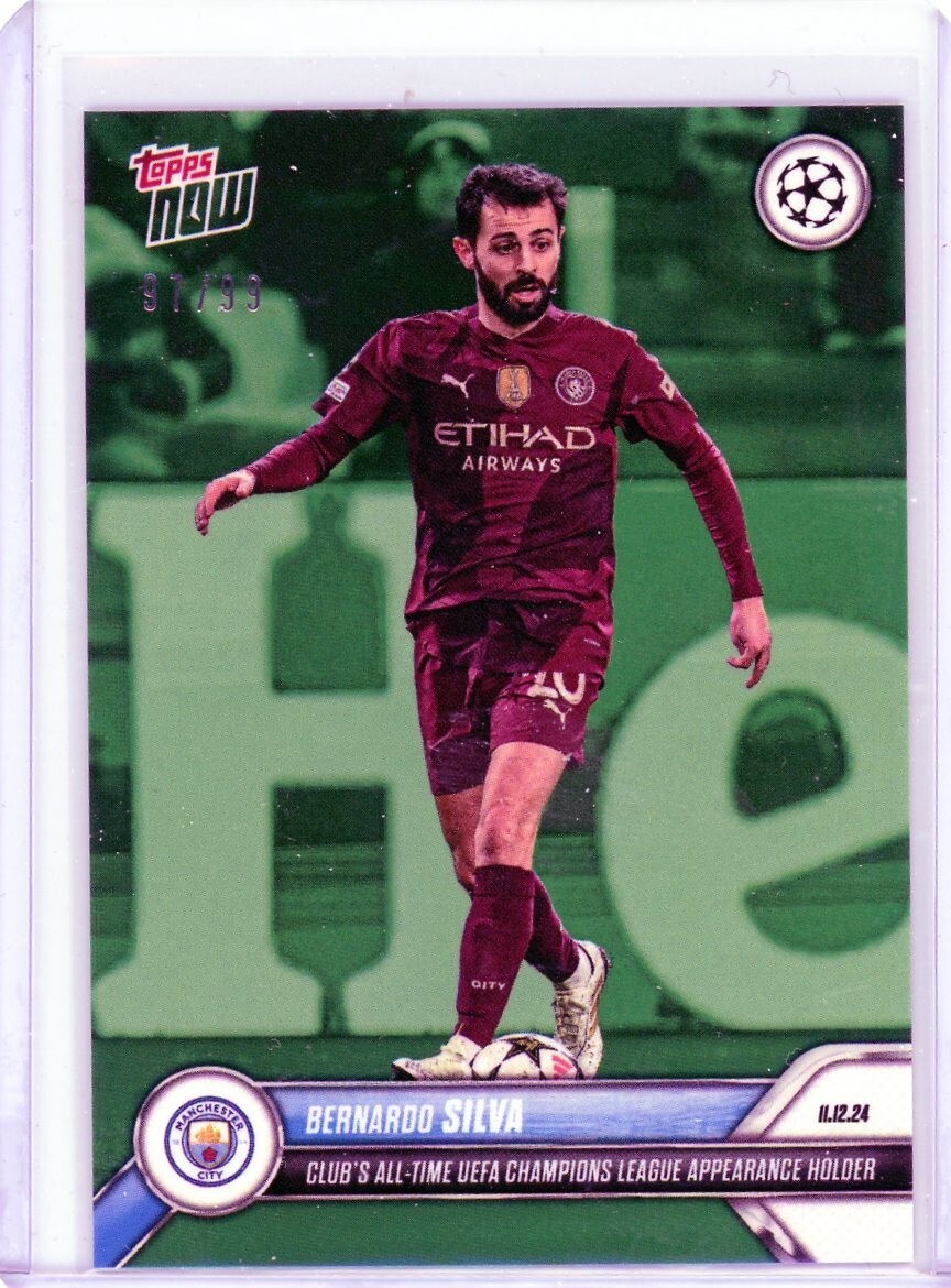 2024 TOPPS NOW #070 BERNARDO SILVA SN 97/99 UFEA CHAMPIONS LEAGUE