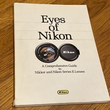 EYES OF NIKON Guide to Nikkor  Nikon Series E Lenses Book; 1985