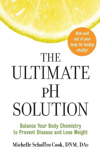 Michelle Schoffro Cook The Ultimate Ph Solution (taschenbuch)