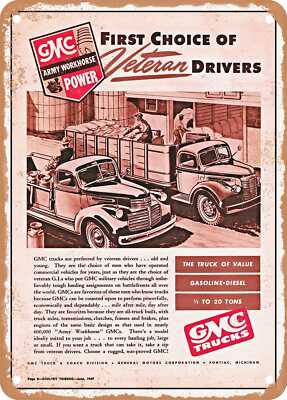 METAL SIGN - 1947 GMC Trucks First Choice of Veteran Drivers Vintage Ad