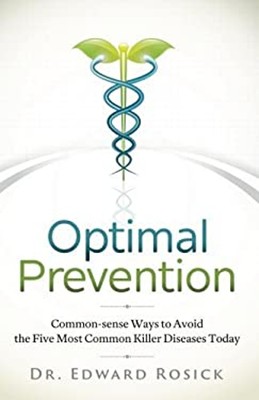 Optimal Prevention : Common-Sense Ways to Avoid the Five Most Com