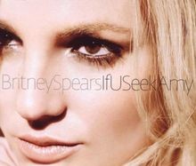 If U Seek Amy von Spears,Britney | CD | Zustand gut