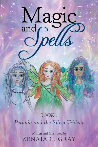 Zenaia C. Gray | Magic And Spells | Taschenbuch | Englisch (2021) | Xlibris Us-image