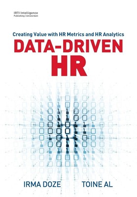 Data-Driven HR | Irma Doze | Creating Value with HR Metrics and HR Analytics