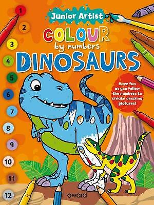 Junior Artist Colour By Numbers: Dinosaurs by Not Available (Paperback, 2020)