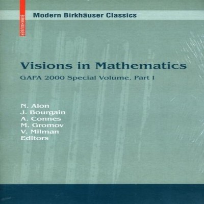 Visions in Mathematics GAFA 2000 Special Volume Part I pp. 1-453