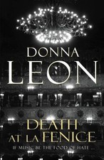 Death At La Fenice: (Brunetti) By Donna Leon