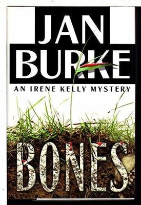 Bones: An Irene Kelly Mystery - Hardcover, by Burke Jan - Very Good b