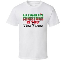 All I Want For Christmas Is Trea Turner Washington Baseball Funny T Shirt