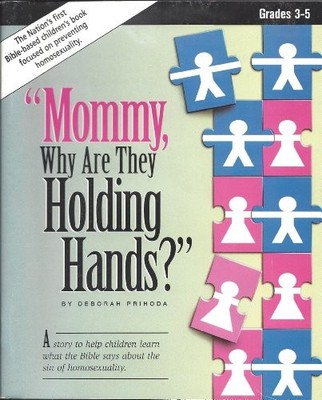 MOMMY WHY ARE THEY HOLDING HANDS By Deborah Phrihoda