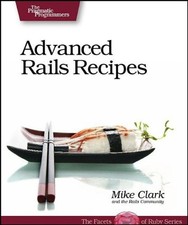 ADVANCED RAILS RECIPES By Mike Clark *Excellent Condition*