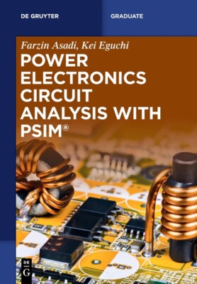Power Electronics Circuit Analysis With Psim(R)
