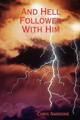 And Hell Followed with Him - Paperback / softback NEW Nardone, Chris 01/06/2008