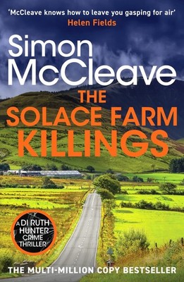 The Solace Farm Killings: The bestselling Welsh crime detective 