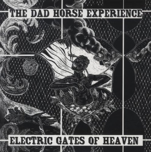 The Dad Horse Experience Electric Gates of Heaven