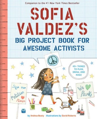 Sofia Valdez's Big Project Book for Awesome Activists (The Q - VERY GOOD