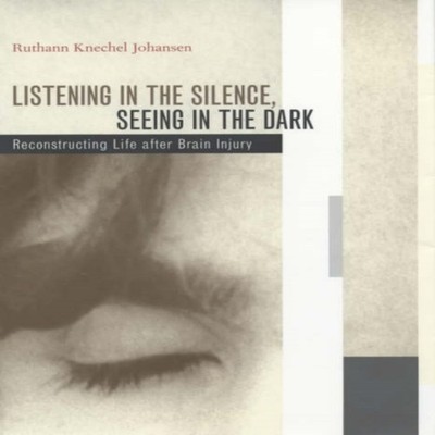 Listening in the Silence Seeing in the Dark Prof. Ruthann Knechel
