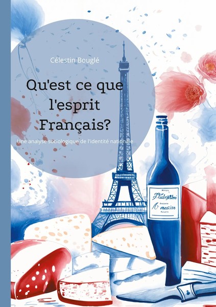 Qu'est Ce Que L'esprit FrançAis? CéLestin Bouglé Taschenbuch FranzöSisch 2025-image