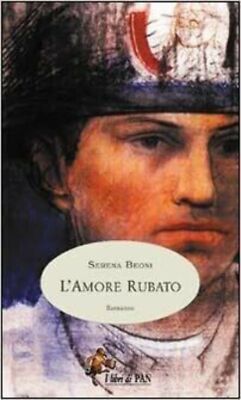 L'amore rubato - serena beoni - seconda edizione