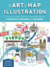 The Art of Map Illustration: A Step-By-Step Artistic Exploration of...