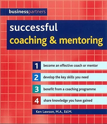 Successful Coaching and Mentoring (Business Partners) by Ken Lawson 1847733980