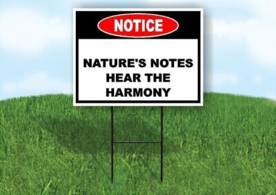 Notice Nature's Notes Hear the Harmony 18 in x24 in Yard Road Sign w/ Stand