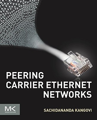 Peering Carrier Ethernet Networks by Sachidananda Kangovi 9780128053195 NEW