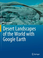 Desert Landscapes Of The World With Google Earth | Andrew Goudie | Taschenbuch