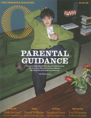 Observer Magazine: Kate Winslet'S Son Joe Anders, Pandora Sykes, S.Grosz 31.5.26
