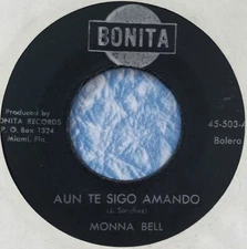 VERY RARE Monna Bell "Aun Te Sigo Amando / Recuerdos De Ipacarai" 45 LATIN JAZZ