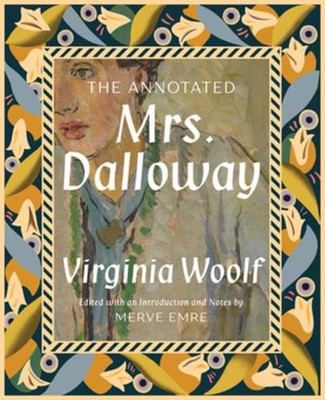 Die kommentierte Mrs. Dalloway von Merve Emre (Englisch) Hardcover Buch