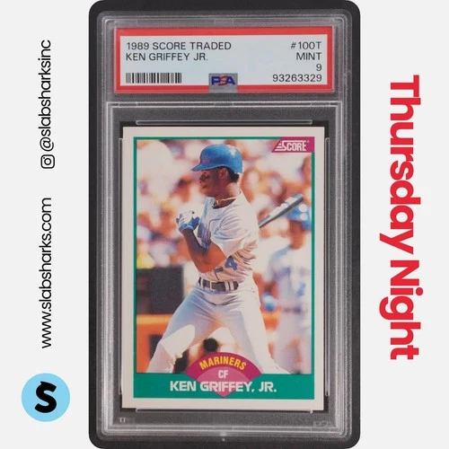 1989 SCORE ROOKIE & TRADED #100T KEN GRIFFEY JR. ROOKIE RC PSA 9