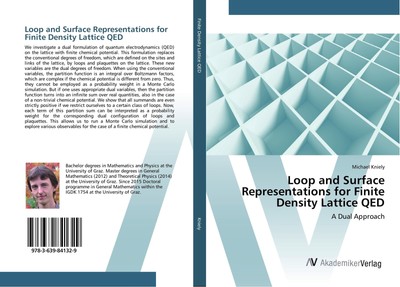 Loop and Surface Representations for Finite Density Lattice QED Michael Kniely