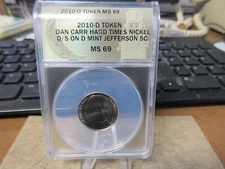 2010 Jefferson Nickel Hard Times Token by Daniel Carr ANACS MS 69 