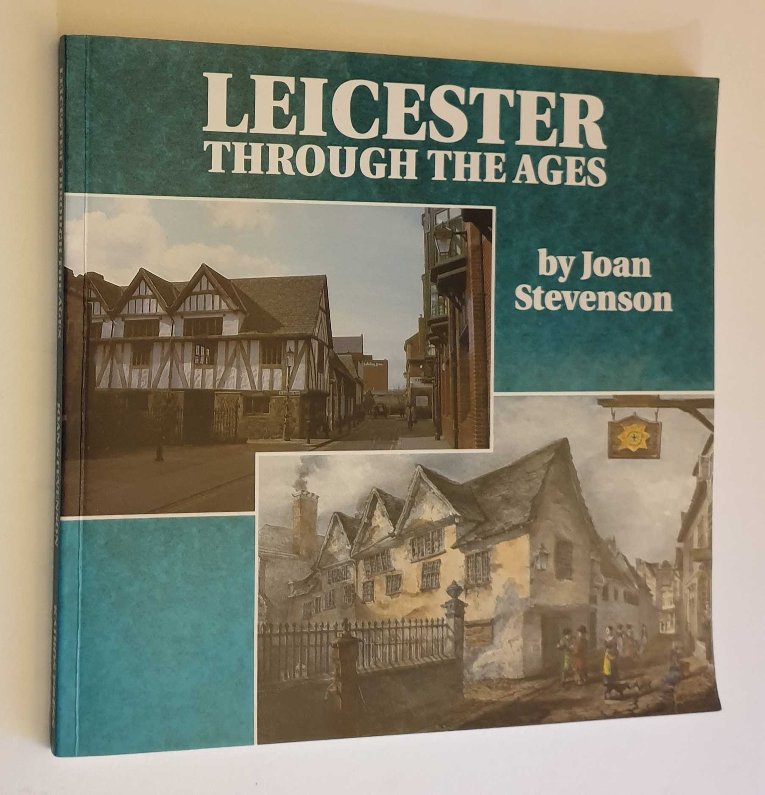 STEVENSON Leicester Through the Ages