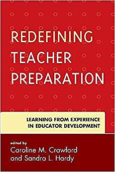 Redefining Teacher Preparation   Learning from Experience in Educator  - D555z