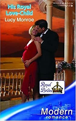 His Royal Love-Child (Mills & Boon Modern), Monroe, Lucy, Used; Good Book