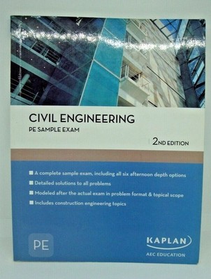 Civil Engineering PE EIT Sample Exam Kaplan 2nd Ed All 6 Afternoon Depth Topics