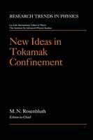 Marshall N. Rosenbluth | New Ideas In Tokamak Confinement | Buch | Englisch