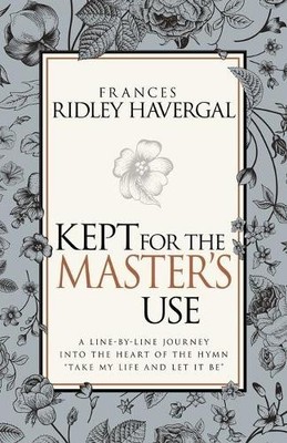 Francis Ridley Havergal Kept for the Master's Use (Taschenbuch) (US IMPORT)